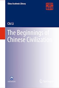 The Beginnings of Chinese Civilization - Chi Li - E-Book