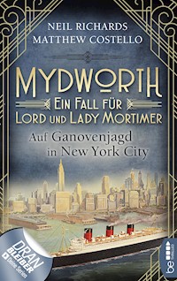 Mydworth - Auf Ganovenjagd in New York City - Matthew Costello - E-Book
