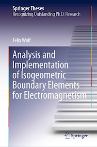 Analysis and Implementation of Isogeometric Boundary Elements for Electromagnetism - Felix Wolf - E-Book