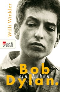 Bob Dylan - Willi Winkler - E-Book