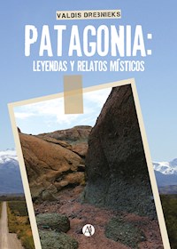 Patagonia - Valdis Drebnieks - E-Book