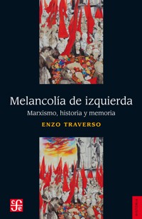 Melancolía de izquierda - Enzo Traverso - E-Book