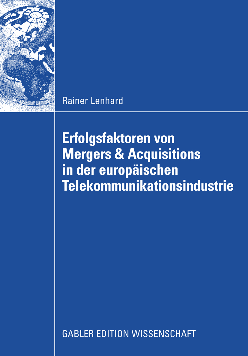 Erfolgsfaktoren von Mergers & Acquisitions in der europäischen Telekommunikationsindustrie - Rainer Lenhard - E-Book