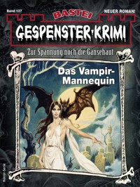 Gespenster-Krimi 127 - Earl Warren - E-Book