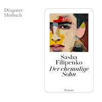 Der ehemalige Sohn - Sasha Filipenko - Hörbuch