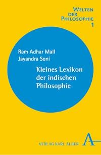 Kleines Lexikon der indischen Philosophie - Ram A. Mall - E-Book