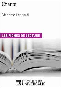Chants de Giacomo Leopardi - Encyclopaedia Universalis - E-Book