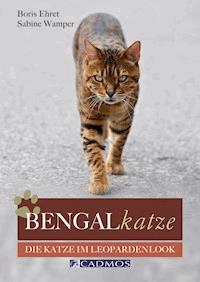 Bengalkatze - Boris Ehret - E-Book