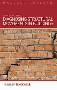 Practical Guide to Diagnosing Structural Movement in Buildings - Malcolm Holland - E-Book