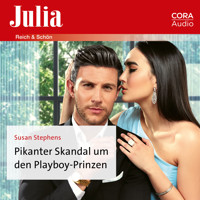 Pikanter Skandal um den Playboy-Prinzen - Susan Stephens - E-Book + Hörbuch