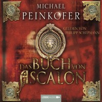 Das Buch von Ascalon - Michael Peinkofer - Hörbuch