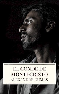 El conde de montecristo - Dumas Alexandre - E-Book