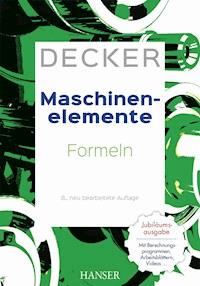 Decker Maschinenelemente - Formeln - Karlheinz Kabus - E-Book
