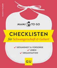 Mami to go - Checklisten für Schwangerschaft & Geburt - Silke R. Plagge - E-Book