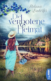 Die verbotene Heimat - Melanie Lindorfer - E-Book