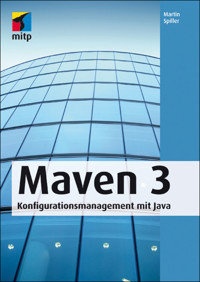 Maven 3 - Martin Spiller - E-Book