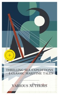 Thrilling Sea Expeditions – 4 Classic Maritime Tales - Mayne Reid - E-Book