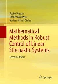 Mathematical Methods in Robust Control of Linear Stochastic Systems - Vasile Dragan - E-Book