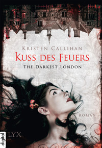 The Darkest London - Kuss des Feuers - Kristen Callihan - E-Book