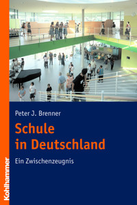 Schule in Deutschland - Peter J. Brenner - E-Book