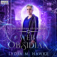 A Web of Obsidian - The Obsidian Sisterhood, Book 1 (Unabridged) - Lydia M. Hawke - Hörbuch