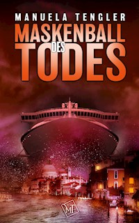 Maskenball des Todes - Manuela Tengler - E-Book