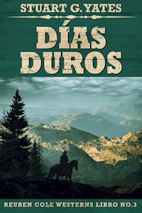 Días Duros - Stuart G. Yates - E-Book