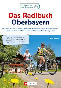Das Radlbuch Oberbayern - Armin Scheider - E-Book