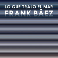 Lo que trajo el mar - Frank Báez - Hörbuch