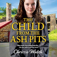 The Child from the Ash Pits - Chrissie Walsh - Hörbuch