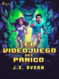 El videojuego del pánico - J.X. Avern - E-Book