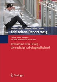 Fehlzeiten-Report 2013 -  - E-Book