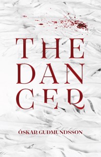 The Dancer - Óskar Guðmundsson - E-Book