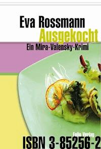 Ausgekocht - Eva Rossmann - E-Book