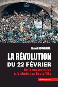La révolution du 22 février - Mahdi Boukhalfa - E-Book