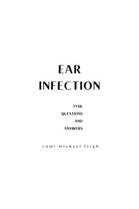 Ear Infection - Rumi Michael Leigh - E-Book