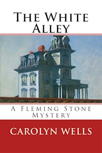 The White Alley - Carolyn Wells - E-Book