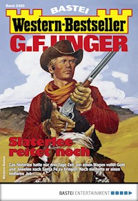 G. F. Unger Western-Bestseller 2420 - G. F. Unger - E-Book