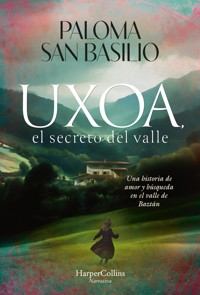 Uxoa, el secreto del valle - Paloma San Basilio - E-Book