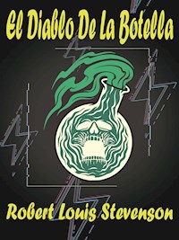 El Diablo De La Botella - Robert Louis Stevenson - E-Book