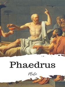 Phaedrus - Plato - E-Book