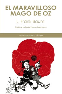 El maravilloso mago de Oz - Lyman Frank Baum - E-Book