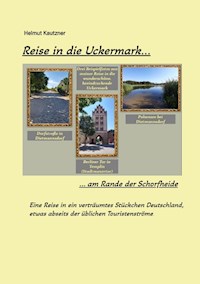 Reise in die Uckermark - Helmut Kautzner - E-Book