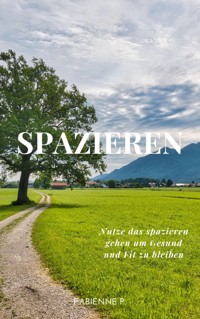 Spazieren - Fabienne P. - E-Book