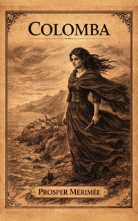 Colomba - Prosper Mérimée - E-Book