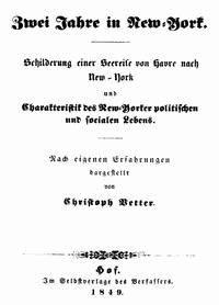 Zwei Jahre in New-York Schilderung einer Seereise von Havre nach New-York und Charakteristik des New-Yorker politischen und socialen Lebens - Vetter, Christoph - kostenlos E-Book