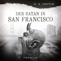 Penny Archer, Band 5: Der Satan von San Francisco - G. S. Foster - Hörbuch
