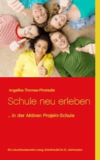 Schule neu erleben -  - E-Book