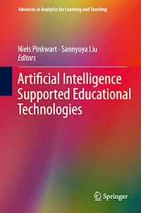 Artificial Intelligence Supported Educational Technologies -  - E-Book