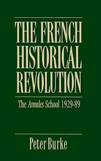The French Historical Revolution - Peter Burke - E-Book